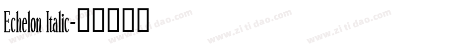 Echelon Italic字体转换